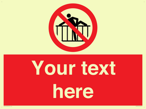 Custom prohibition do not cross barrier